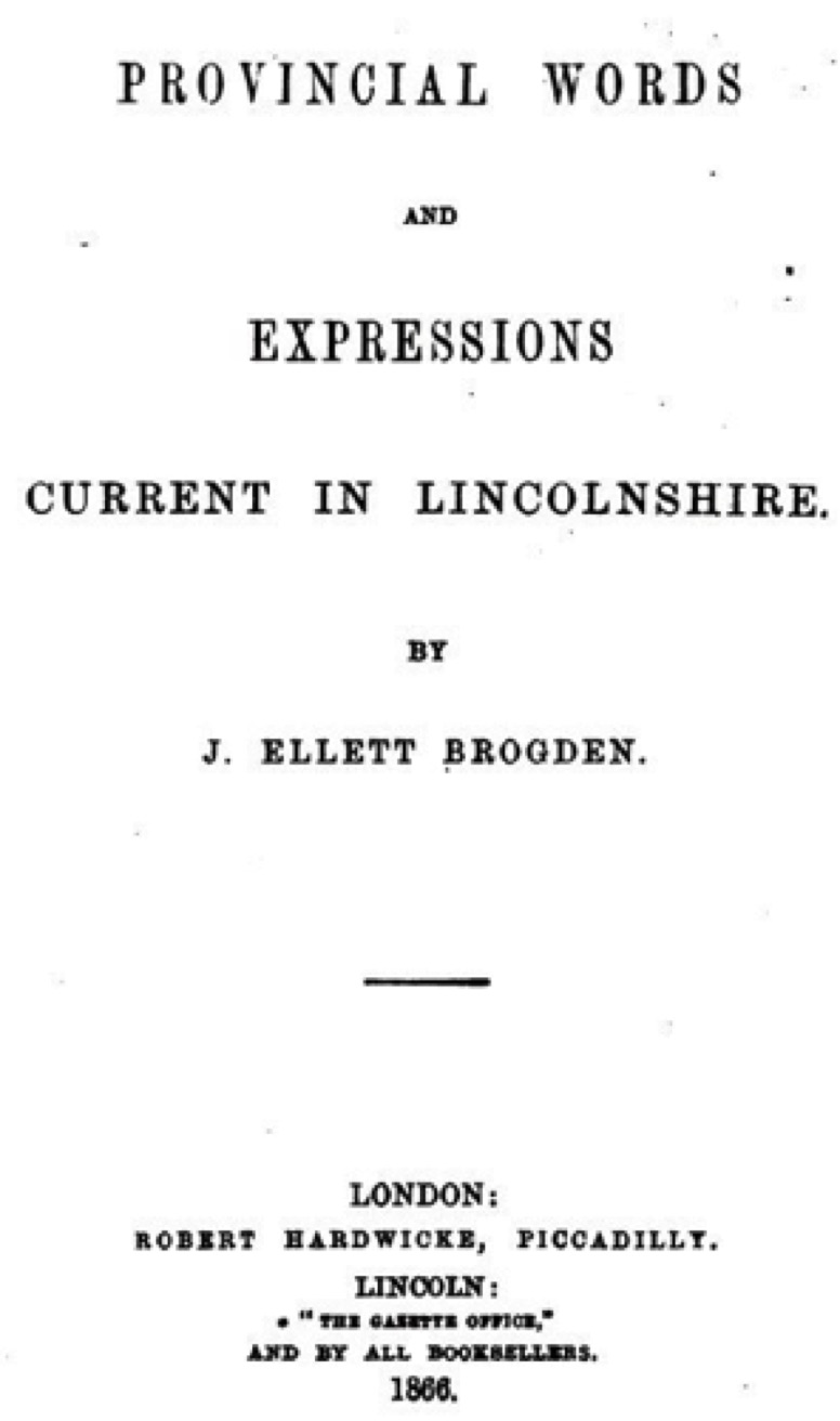 Provincial Words and Expressions Current in Lincolnshire
(1866)