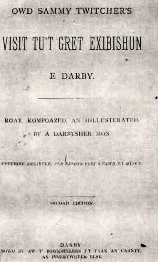Owd Sammy Twitcher's Visit tu't Gret Exibishun e Darby 
(1870)